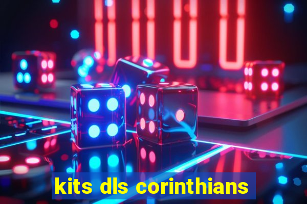 kits dls corinthians